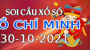 Dự đoán kết quả XSHCM hôm nay 30/10/2021, soi cầu Xổ Số HỒ CHÍ MINH