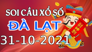 Dự đoán kết quả XSDL hôm nay 31/10/2021, soi cầu Xổ Số ĐÀ LẠT