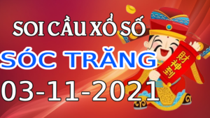 Dự đoán kết quả XSST hôm nay 03/11/2021, soi cầu Xổ Số SÓC TRĂNG