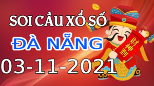 Dự đoán kết quả XSDN hôm nay 03/11/2021, soi cầu Xổ Số ĐÀ NẴNG