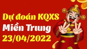 Dự đoán xổ số Miền Trung ngày 23/4/2022 thứ bảy, soi cầu xổ số miền trung