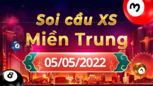 Dự đoán kết quả XSMT hôm nay 5/5/2022, soi cầu xổ số miền trung