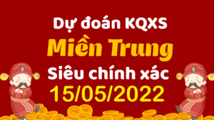 Dự đoán KQXS miền Trung ngày 15/5/2022, soi cầu xổ số MT chủ nhật