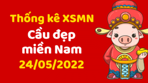 Dự đoán kết quả XSMN ngày 24/5/2022, soi cầu xổ số miền Nam hôm nay