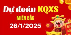 Dự đoán XSMB 26/1/2025, soi cầu Xổ Số Miền Bắc hôm nay