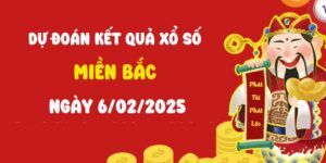 Dự đoán XSMB 6/2/2025, soi cầu Xổ Số Miền Bắc hôm nay