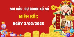 Dự đoán XSMB 3/2/2025, soi cầu Xổ Số Miền Bắc hôm nay