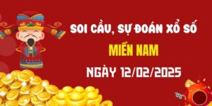 Dự đoán XSMN 12/2/2025, soi cầu Xổ Số Miền Nam hôm nay