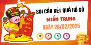 Dự đoán XSMT 26/2/2025, soi cầu Xổ Số Miền Trung hôm nay